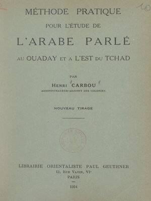 cover image of Méthode pratique pour l'étude de l'arabe parlé au Ouaday et à l'Est du Tchad